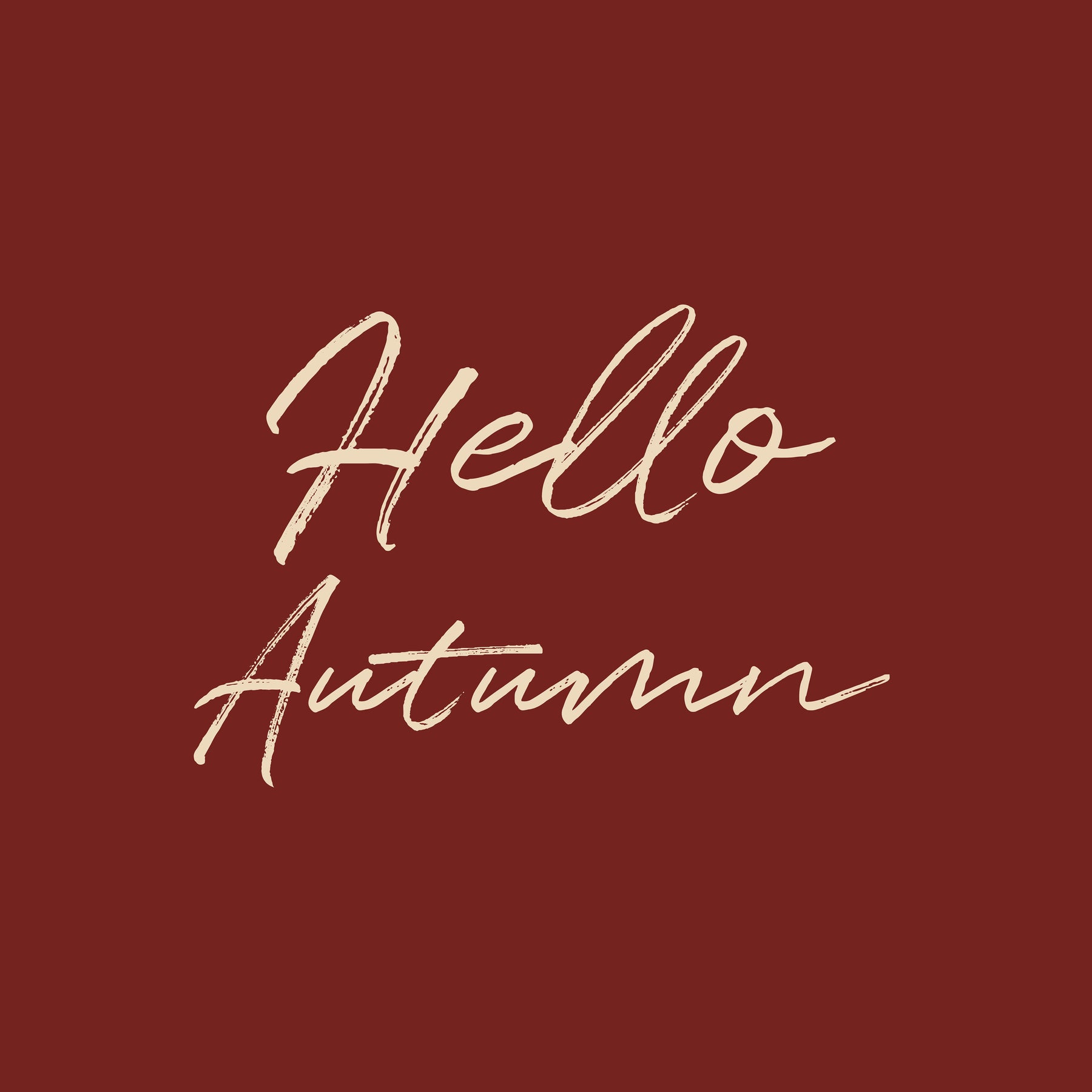 Hello Autumn